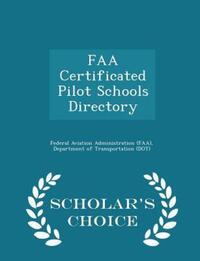 Book Cover for FAA Certificated Pilot Schools Directory - Scholar's Choice Edition by D Federal Aviation Administration Faa