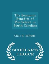 Book Cover for The Economic Benefits of Pre-School in South Carolina by Clive R Belfield