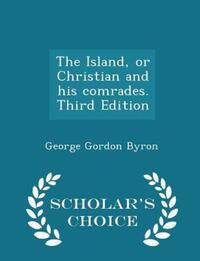 Book Cover for The Island, or Christian and His Comrades. Third Edition by George Gordon Byron