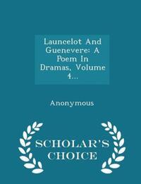 Book Cover for Launcelot And Guenevere by Anonymous