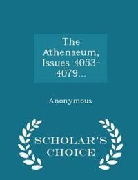 Book Cover for The Athenaeum, Issues 4053-4079 by Anonymous