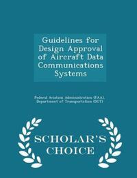 Book Cover for Guidelines for Design Approval of Aircraft Data Communications Systems - Scholar's Choice Edition by D Federal Aviation Administration Faa