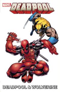 Book Cover for Deadpool & Wolverine by Paul Tobin, Fred Van Lente, Joe Caramagna