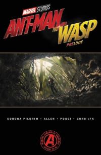 Book Cover for Ant-Man and the Wasp Prelude by Will Corona Pilgrim, Guru eFX Firm, Marvel Studios