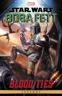 Book Cover for Boba Fett - Blood Ties by Tom Taylor, John Wagner, Ron Marz