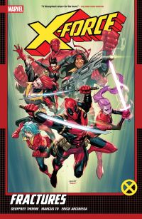 Book Cover for X-Force by Geoffrey Thorne. Vol. 1 Fractures by Geoffrey Thorne