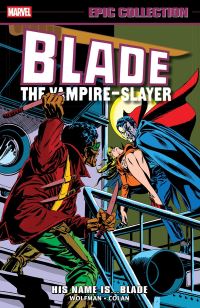 Book Cover for His Name is...Blade by Marv Wolfman, Chris Claremont, Steve Gerber