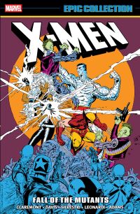 Book Cover for Fall of the Mutants by Chris Claremont, Tom DeFalco