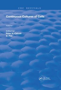Book Cover for Continuous Cultures of Cells. Volume I by P H Calcott