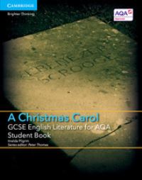 Book Cover for GCSE English Literature for AQA A Christmas Carol. Student Book by Imelda Pilgrim
