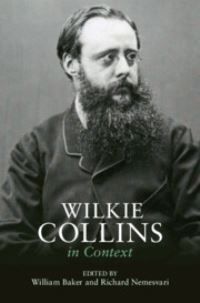 Book Cover for Wilkie Collins in Context by William Baker, Richard Nemesvari