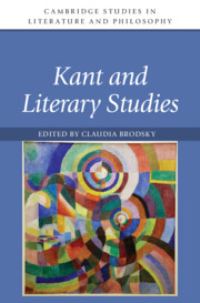 Book Cover for Kant and Literary Studies by Claudia Brodsky