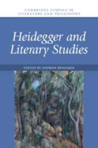Book Cover for Heidegger and Literary Studies by Andrew E Benjamin