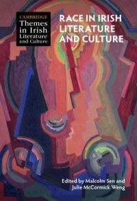Book Cover for Race in Irish Literature and Culture by Malcolm Sen, Julie McCormick Weng