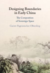 Book Cover for Designing Boundaries in Early China by Garret P S Olberding