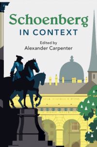 Book Cover for Schoenberg in Context by Alexander Carpenter