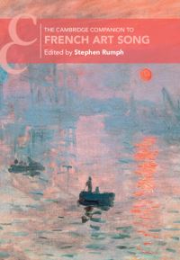 Book Cover for The Cambridge Companion to French Art Song by Stephen C Rumph