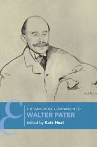 Book Cover for The Cambridge Companion to Walter Pater by Kate Hext
