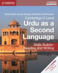 Book Cover for Cambridge O Level Urdu as a Second Language Skills Builder by Asmat Zafar, Ayesha Mangel, Qurat ul Ain Kamran