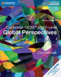 Book Cover for Cambridge IGCSE and O Level Global Perspectives. Coursebook by Keely Laycock