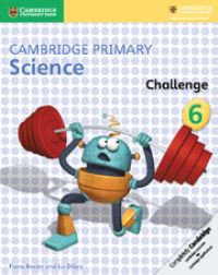Book Cover for Cambridge Primary Science. 6 Challenge by Fiona Baxter, Liz Dilley