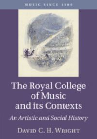 Book Cover for The Royal College of Music and Its Contexts by David C H Wright