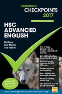 Book Cover for Cambridge Checkpoints HSC Advanced English 2017 by Melpomene Dixon, Kate Murphy, Amy Hughes