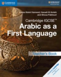 Book Cover for Cambridge IGCSE Arabic as a First Language. Teacher's Book by Luma Abdul Hameed, Hanadi Al Amleh, Shoua Fakhouri