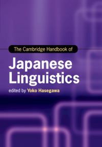 Book Cover for The Cambridge Handbook of Japanese Linguistics by Yoko Hasegawa