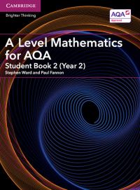 Book Cover for A Level Mathematics for AQA. Student Book 2 (Year 2) by Stephen Ward, Paul Fannon