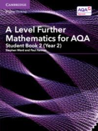 Book Cover for A Level Further Mathematics for AQA. Student Book 2 (Year 2) by Stephen Ward, Paul Fannon