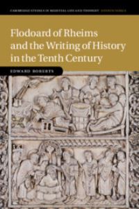 Book Cover for Flodoard of Rheims and the Writing of History in the Tenth Century by Edward Roberts