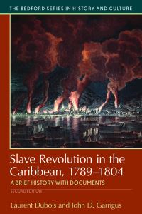 Book Cover for Slave Revolution in the Caribbean, 1789-1804 by Laurent Dubois, John D Garrigus