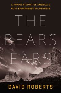 Book Cover for The Bears Ears by David Roberts