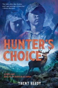 Book Cover for Hunter's Choice by Trent Reedy