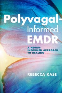Book Cover for Polyvagal-Informed EMDR by Rebecca Kase