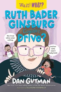 Book Cover for Ruth Bader Ginsburg Couldn't Drive? by Dan Gutman