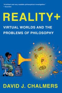 Book Cover for Reality+ by David J Chalmers