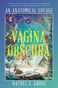 Book Cover for Vagina Obscura by Rachel E Gross
