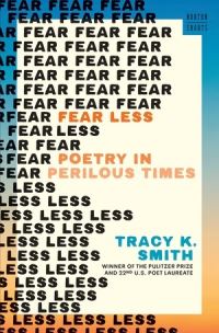 Book Cover for Fear Less by Tracy K Smith