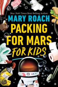 Book Cover for Packing for Mars for Kids by Mary Roach