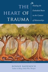 Book Cover for The Heart of Trauma by Bonnie Badenoch