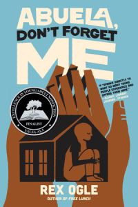 Book Cover for Abuela, Don't Forget Me by Rex Ogle