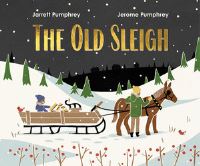 Book Cover for The Old Sleigh by Jarrett Pumphrey, Jerome Pumphrey
