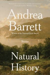 Book Cover for Natural History by Andrea Barrett