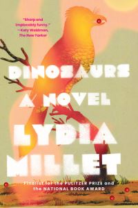 Book Cover for Dinosaurs by Lydia Millet