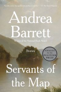 Book Cover for Servants of the Map by Andrea Barrett