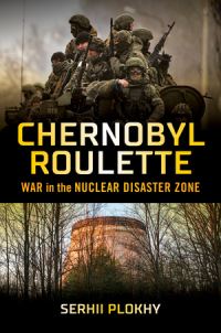 Book Cover for Chernobyl Roulette by Serhii Plokhy