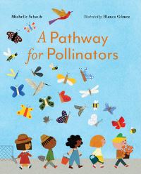 Book Cover for A Pathway for Pollinators by Michelle Schaub