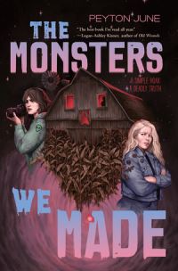 Book Cover for The Monsters We Made by Peyton June